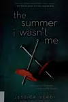 The Summer I Wasn't Me