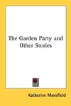 The Garden Party and Other Stories