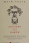 Letters from the Earth: Uncensored Writings