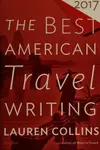 The best American travel writing 2017