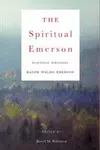 The Spiritual Emerson