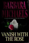 Vanish with the Rose