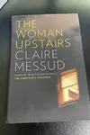 The woman upstairs a novel