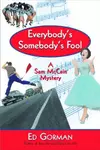 Everybody's Somebody's Fool
