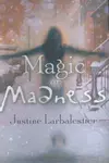 Magic or Madness