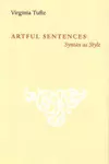 Artful Sentences: Syntax as Style
