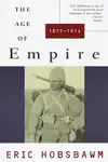 The Age of Empire, 1875-1914