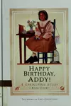 Happy Birthday, Addy!: A Springtime Story