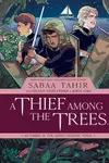 A Thief Among the Trees
