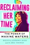 Reclaiming Her Time: The Power of Maxine Waters