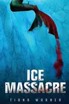 Ice Massacre