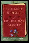 The Lost Summer of Louisa May Alcott