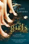 The Girls [Paperback] [Jan 01, 2007] LORI LANSENS