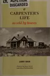 A carpenter's life as told by houses