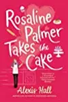 Rosaline Palmer Takes the Cake