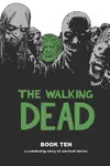 The Walking Dead Book 10 HC