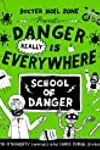 Danger Really is Everywhere: School of Danger