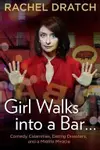 Girl Walks Into a Bar--