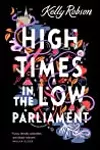 High Times in the Low Parliament