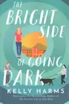 The Bright Side of Going Dark
