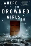 Where the Drowned Girls Go