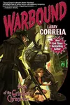 Warbound: Book Three of the Grimnoir Chronicles
