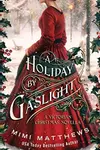 A Holiday by Gaslight