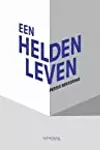 Een heldenleven