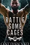 Rattle Some Cages