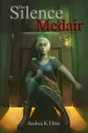The Silence of Medair