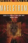 Maelstrom (Rifters, #2)