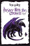 Heavy Lies the Crown