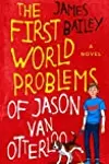 The First World Problems of Jason Van Otterloo