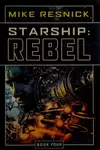 Starship: Rebel