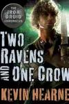 Two Ravens and One Crow (The Iron Druid Chronicles, #4.5)