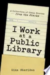 I Work At A Public Library