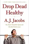 Drop Dead Healthy