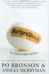 NurtureShock: New Thinking About Children