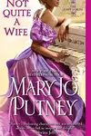 Not Quite a Wife (Lost Lords, #6)