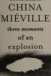 Three Moments of an Explosion