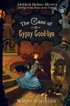 The Case of the Gypsy Good-Bye