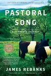 Pastoral Song: A Farmer’s Journey