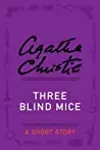 Three Blind Mice: A Short Story