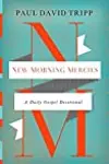New Morning Mercies: A Daily Gospel Devotional