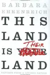 This Land Is Their Land : Reports from a Divided Nation