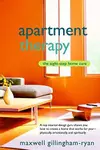 Apartment therapy : the eight step home cure