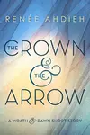 The Crown & the Arrow