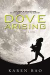 Dove Arising (Dove Chronicles, #1)