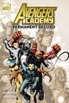 Avengers Academy, Volume 1: Permanent Record