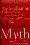 The Mommy Myth